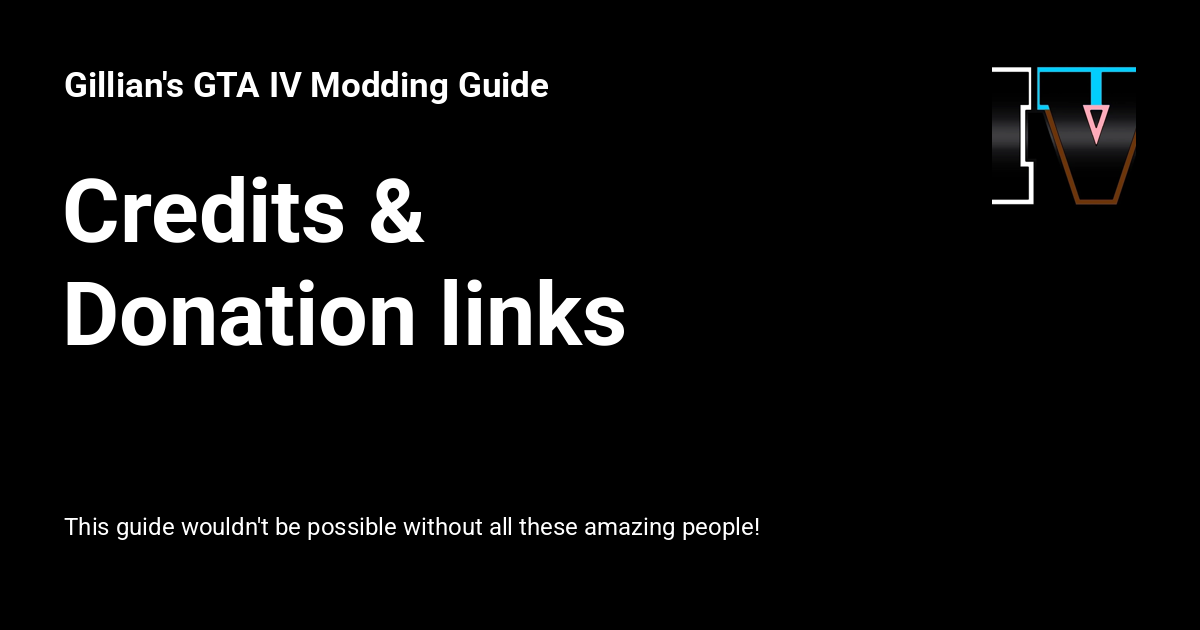 Script Iv Credits Credits & Donation links - Gillian's GTA IV Modding Guide